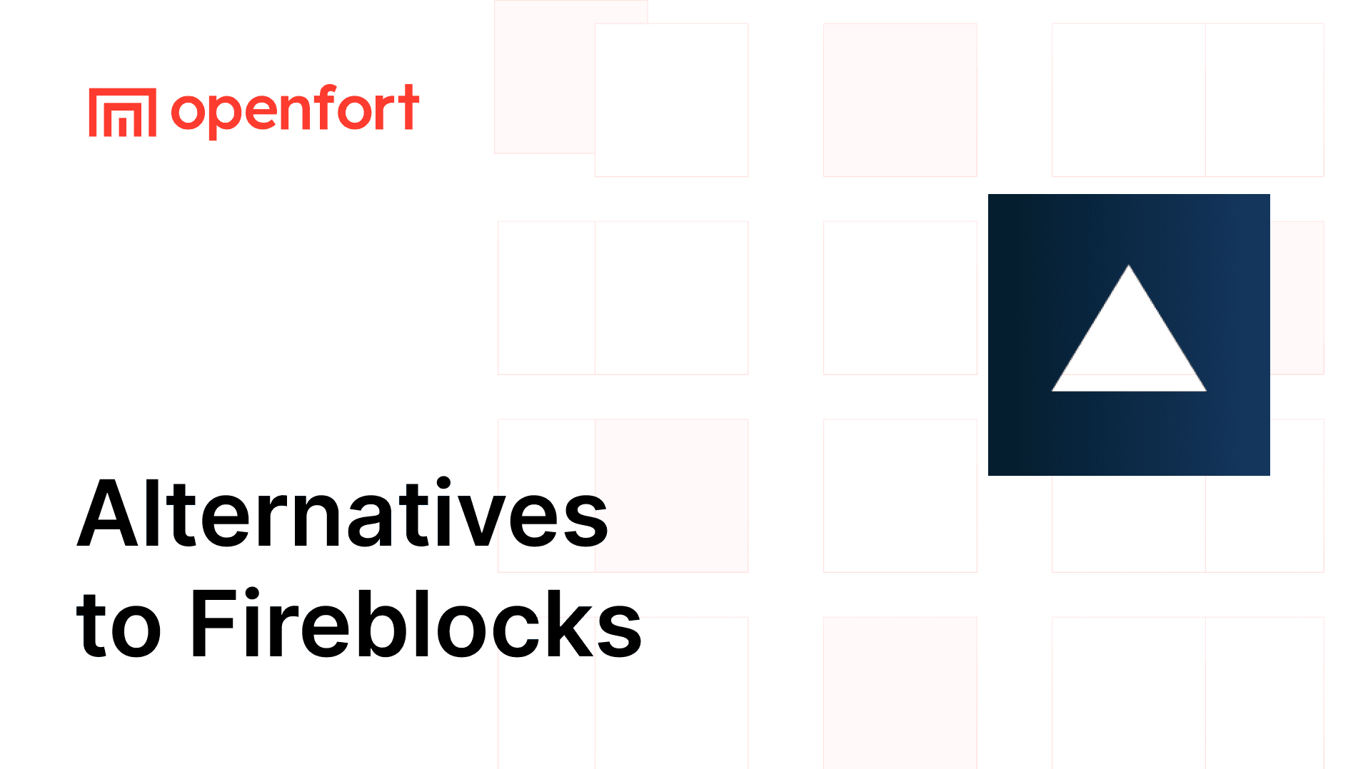 Top 7 Fireblocks Alternatives in 2026